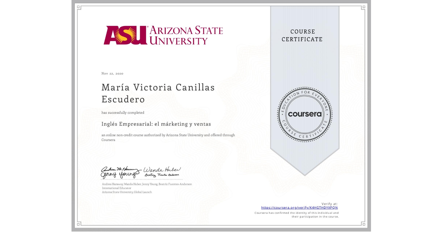 View certificate for María Victoria  Canillas Escudero , Inglés Empresarial: el márketing y ventas, an online non-credit course authorized by Arizona State University and offered through Coursera