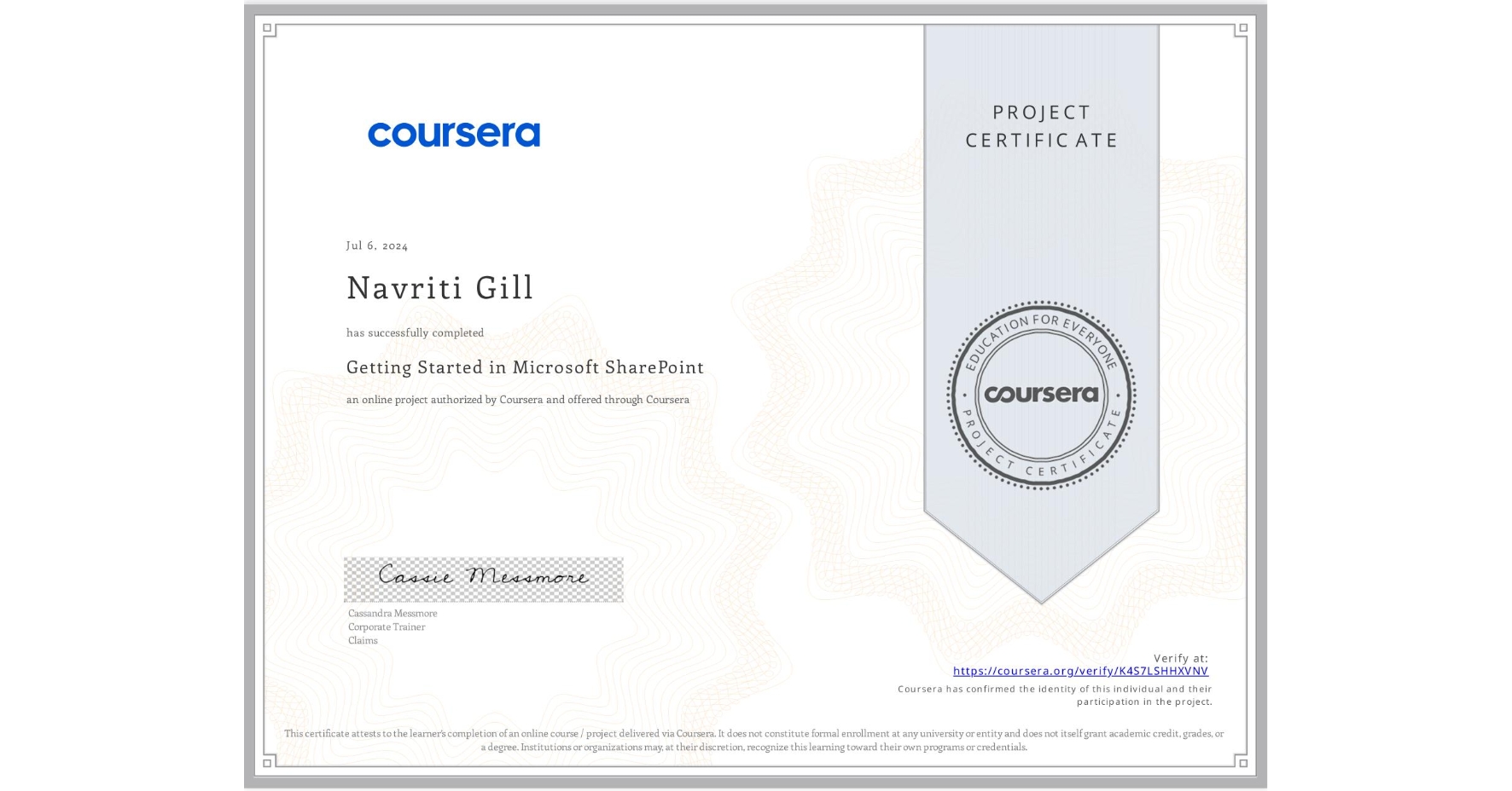 View certificate for Navriti Gill, Getting Started in Microsoft SharePoint , an online non-credit course authorized by Coursera and offered through Coursera