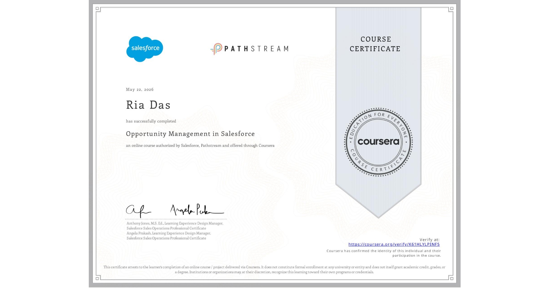 View certificate for Ria Das, Opportunity Management in Salesforce, an online non-credit course authorized by Salesforce & Pathstream and offered through Coursera
