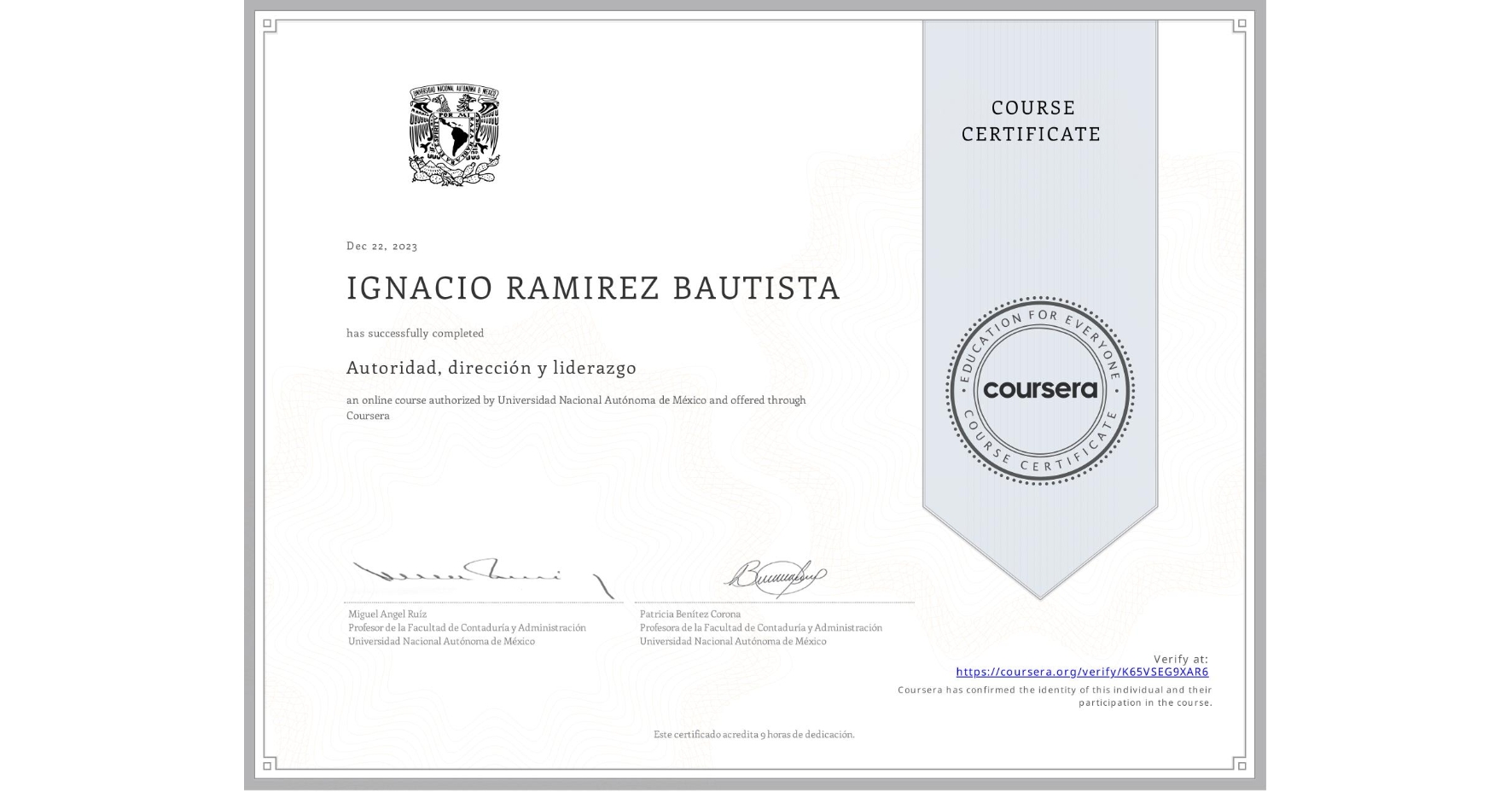 View certificate for IGNACIO RAMIREZ BAUTISTA, Autoridad, dirección y liderazgo, an online non-credit course authorized by Universidad Nacional Autónoma de México and offered through Coursera