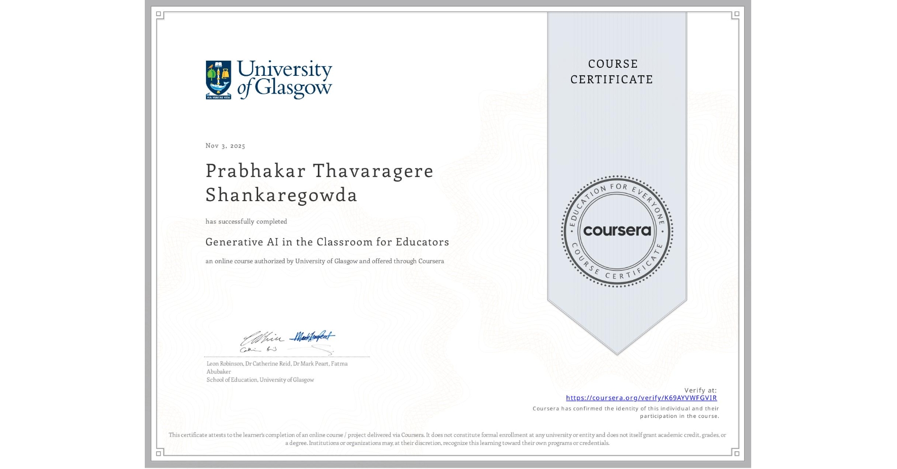 View certificate for Prabhakar Thavaragere Shankaregowda, Generative AI in the Classroom for Educators, an online non-credit course authorized by University of Glasgow and offered through Coursera