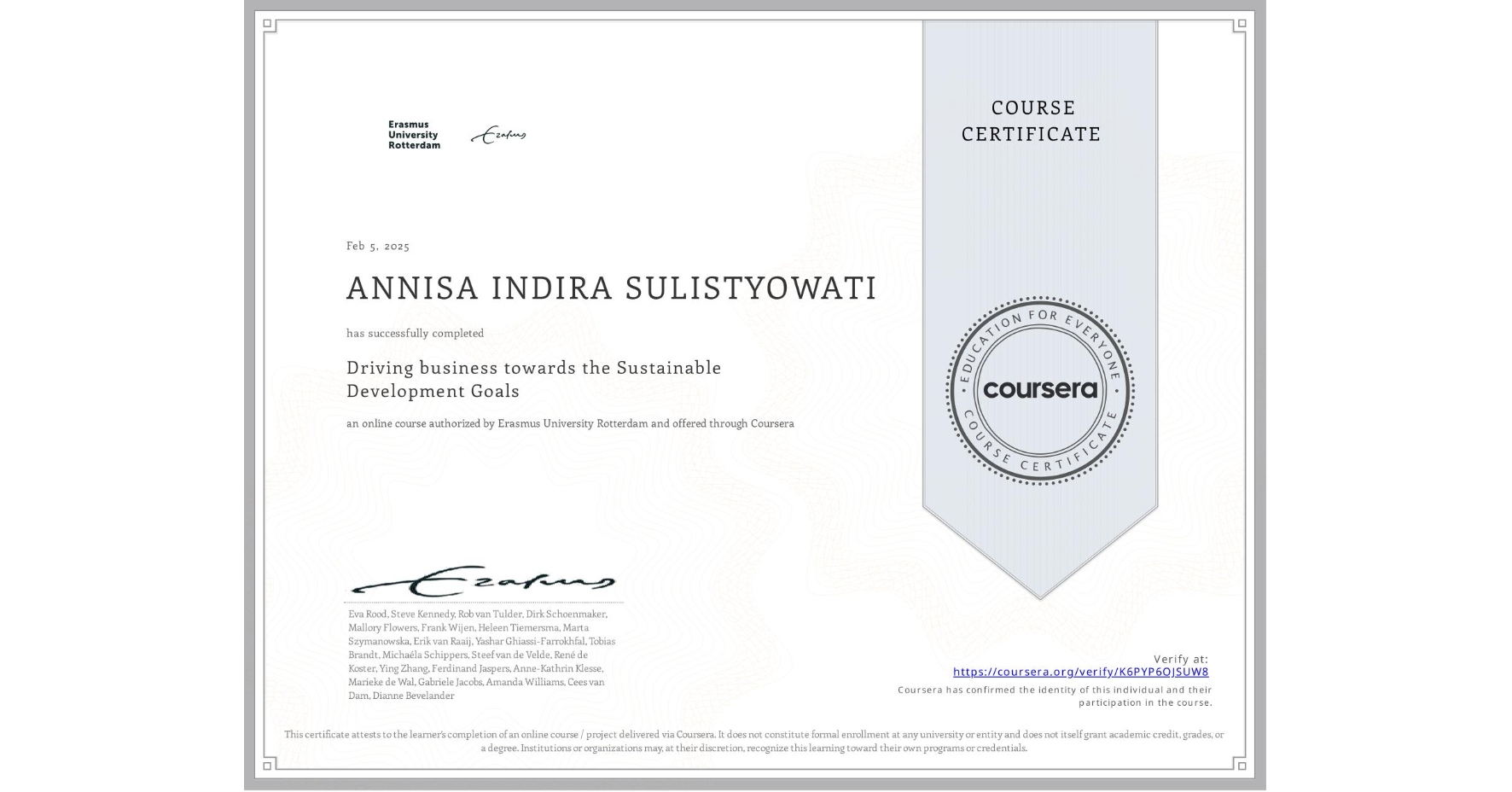 View certificate for ANNISA INDIRA SULISTYOWATI, Driving business towards the Sustainable Development Goals, an online non-credit course authorized by Erasmus University Rotterdam and offered through Coursera