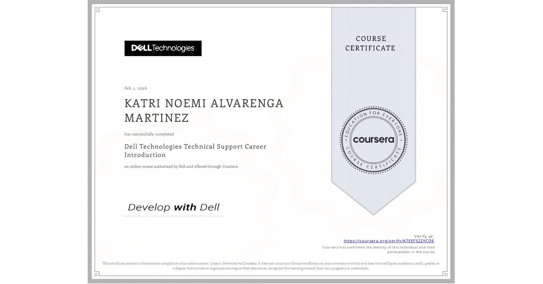 View certificate for KATRI NOEMI ALVARENGA MARTINEZ, Dell Technologies Technical Support Career Introduction, an online non-credit course authorized by Dell and offered through Coursera