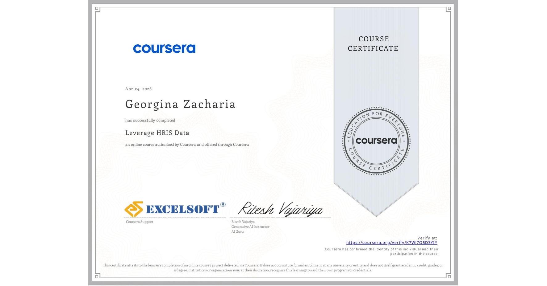 View certificate for Georgina Zacharia, Leverage HRIS Data, an online non-credit course authorized by Coursera and offered through Coursera