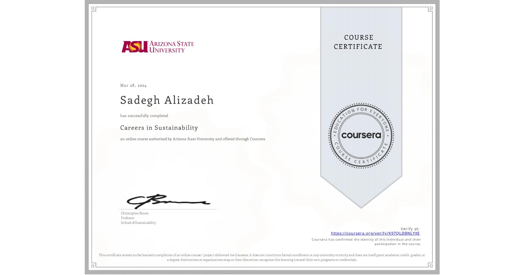 View certificate for Sadegh Alizadeh, Careers in Sustainability, an online non-credit course authorized by Arizona State University and offered through Coursera