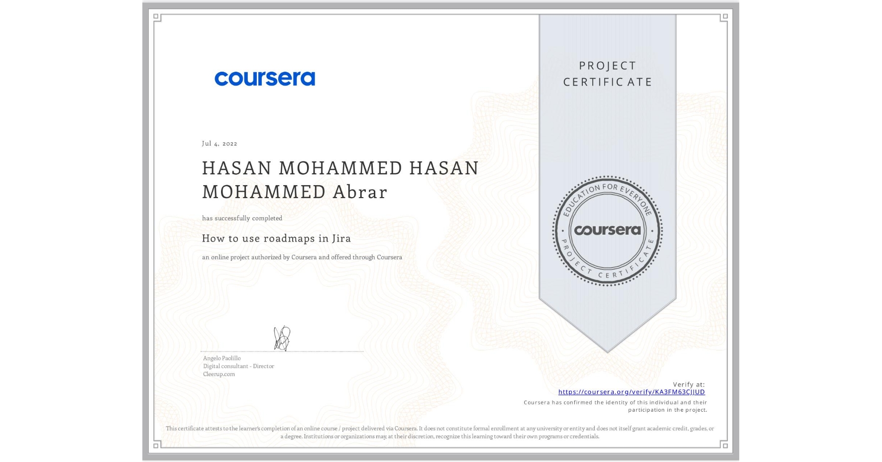 View certificate for HASAN MOHAMMED HASAN MOHAMMED Abrar, How to use roadmaps in Jira, an online non-credit course authorized by Coursera and offered through Coursera