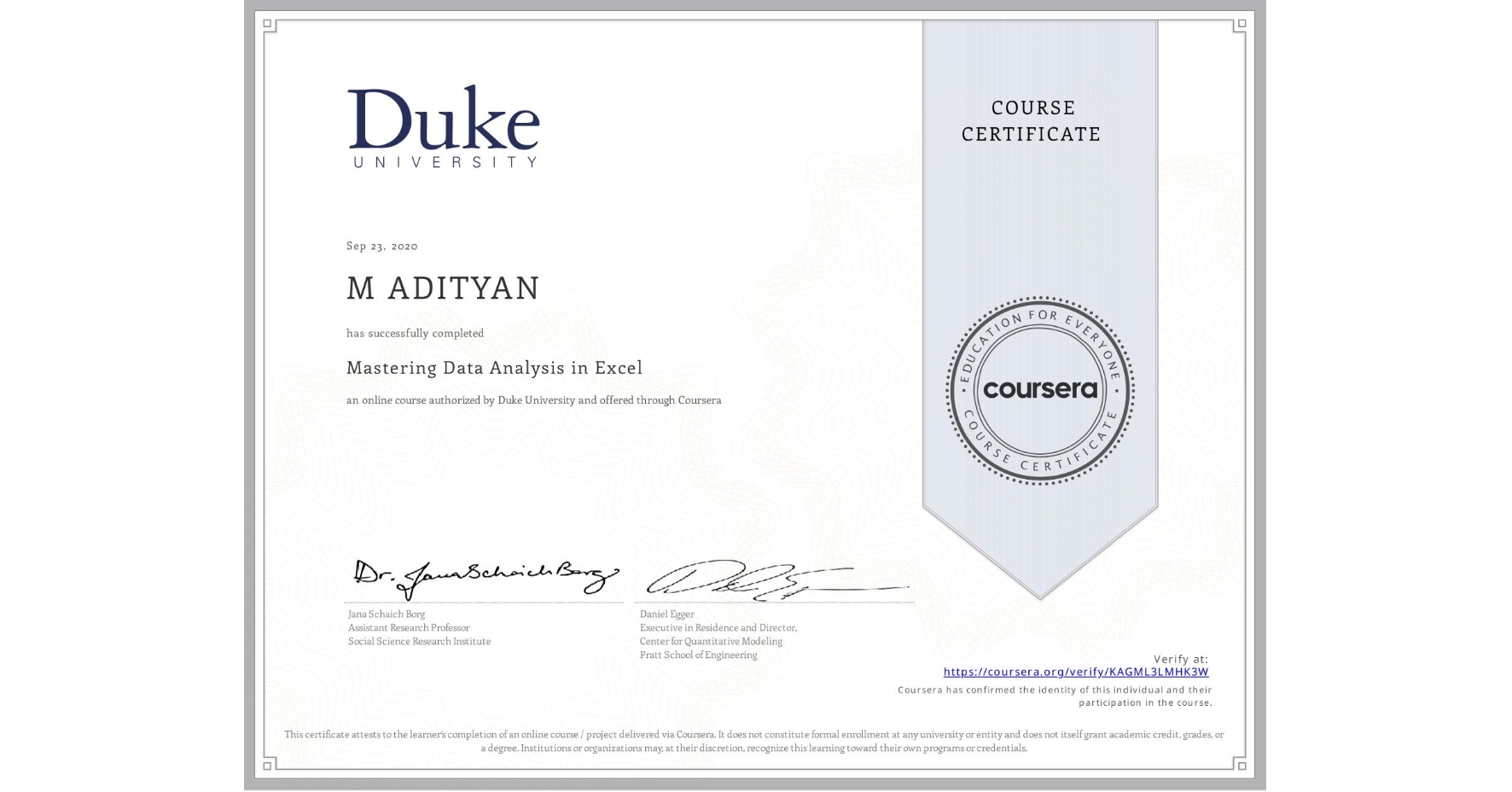 View certificate for M ADITYAN, Mastering Data Analysis in Excel, an online non-credit course authorized by Duke University and offered through Coursera