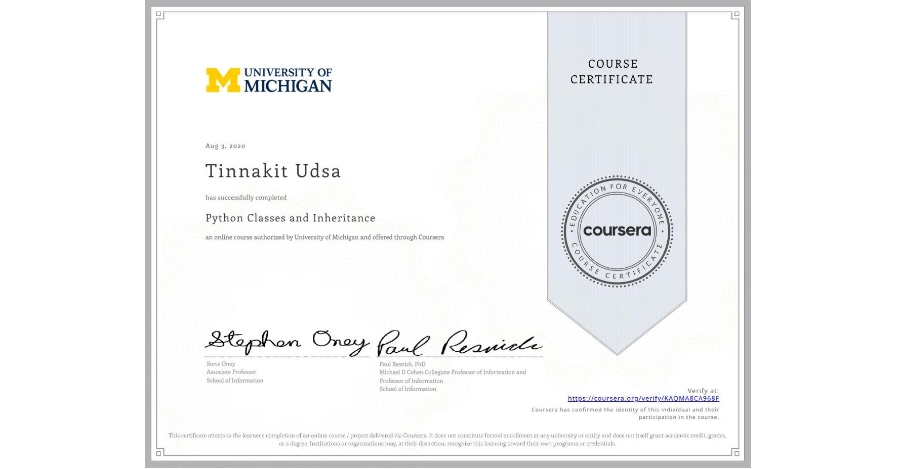 View certificate for Tinnakit Udsa, Python Classes and Inheritance, an online non-credit course authorized by University of Michigan and offered through Coursera