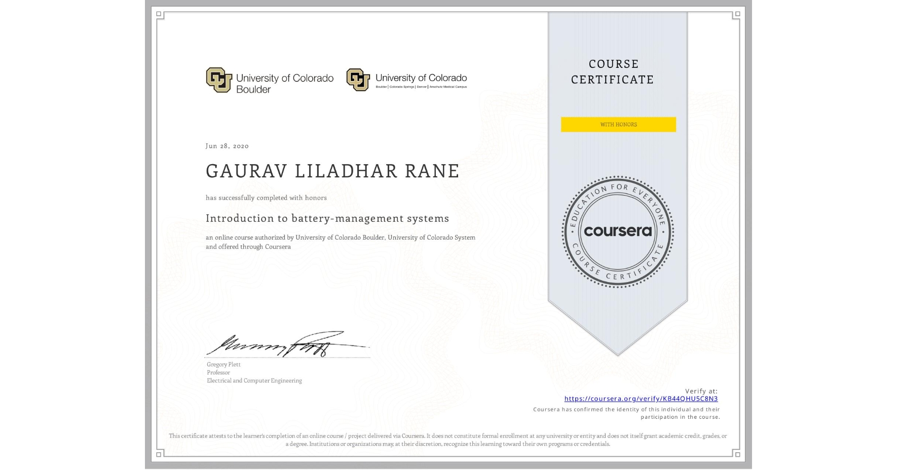 View certificate for GAURAV LILADHAR RANE, Introduction to battery-management systems, an online non-credit course authorized by University of Colorado Boulder & University of Colorado System and offered through Coursera