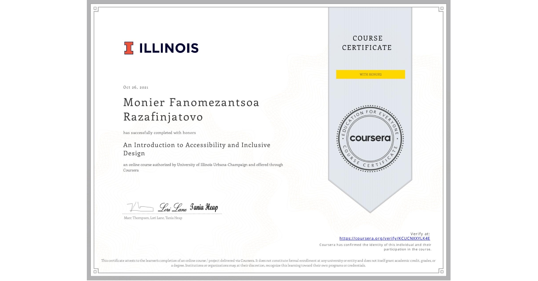 View certificate for Monier Fanomezantsoa Razafinjatovo, An Introduction to Accessibility and Inclusive Design, an online non-credit course authorized by University of Illinois Urbana-Champaign and offered through Coursera