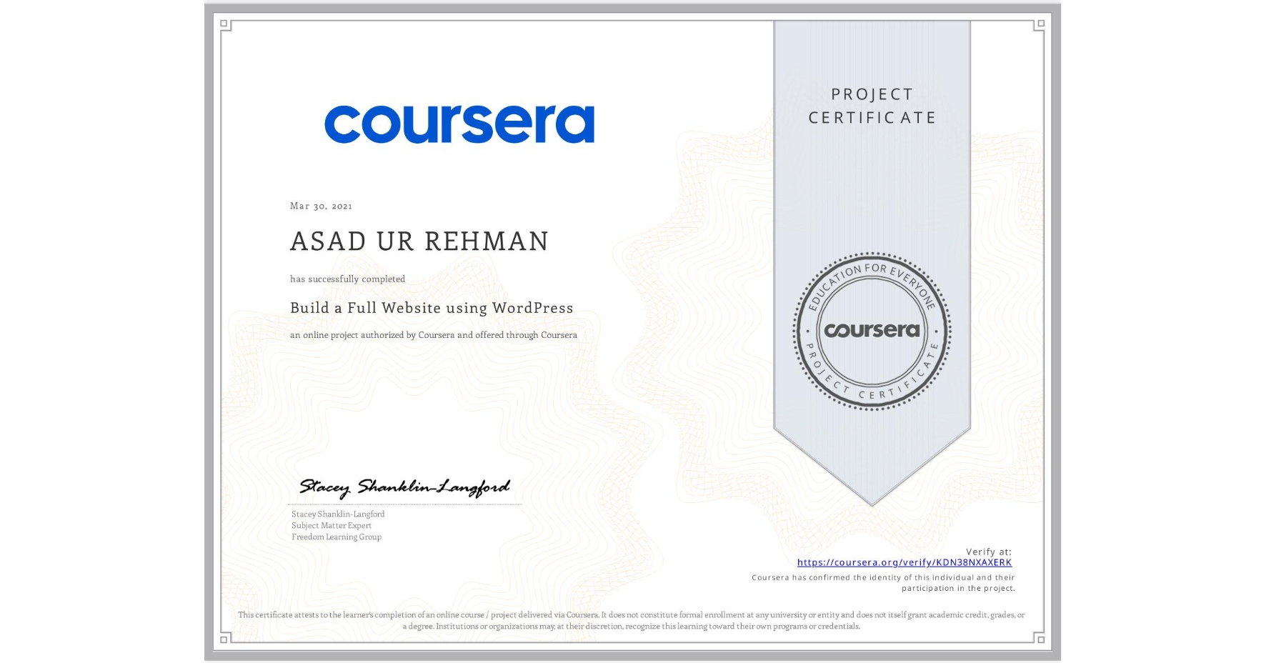 View certificate for ASAD UR REHMAN, Build a Full Website using WordPress, an online non-credit course authorized by Coursera and offered through Coursera