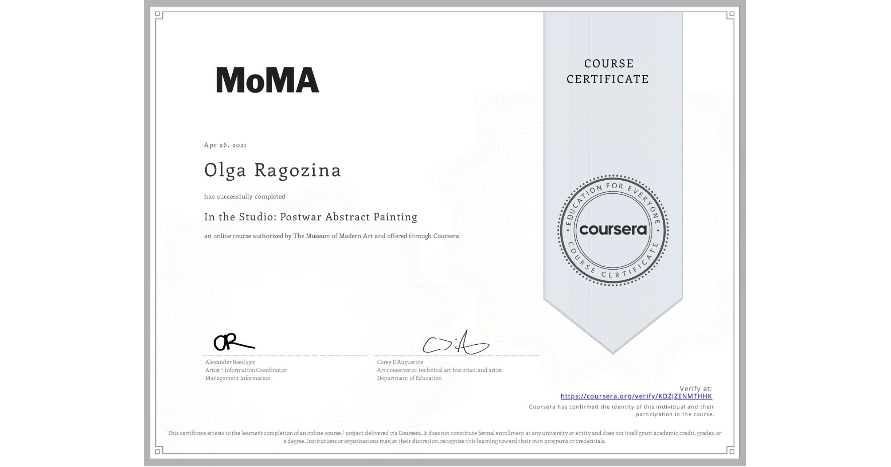 View certificate for Olga Ragozina, In the Studio: Postwar Abstract Painting, an online non-credit course authorized by The Museum of Modern Art and offered through Coursera