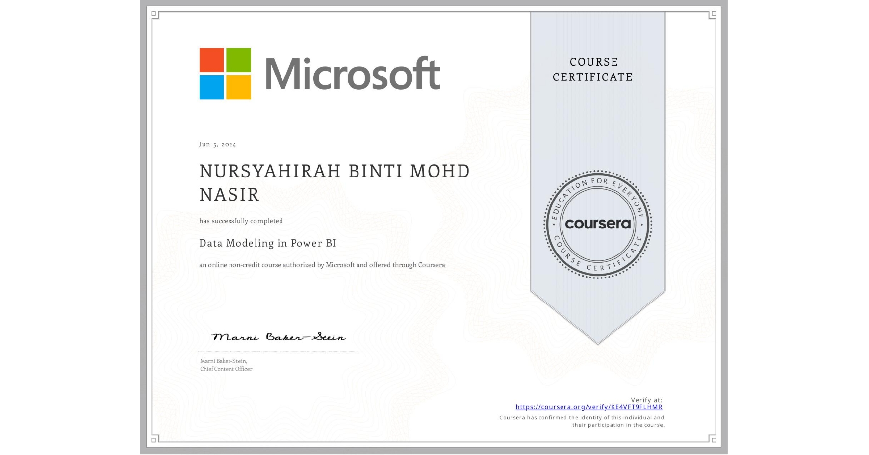 View certificate for NURSYAHIRAH BINTI MOHD NASIR, Data Modeling in Power BI, an online non-credit course authorized by Microsoft and offered through Coursera