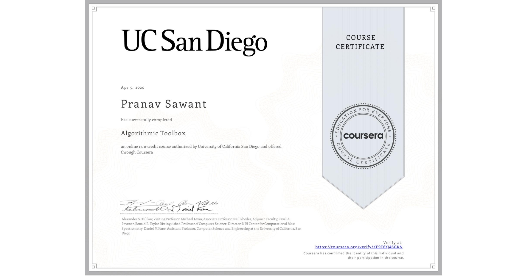 View certificate for Pranav Sawant, Algorithmic Toolbox, an online non-credit course authorized by University of California San Diego and offered through Coursera