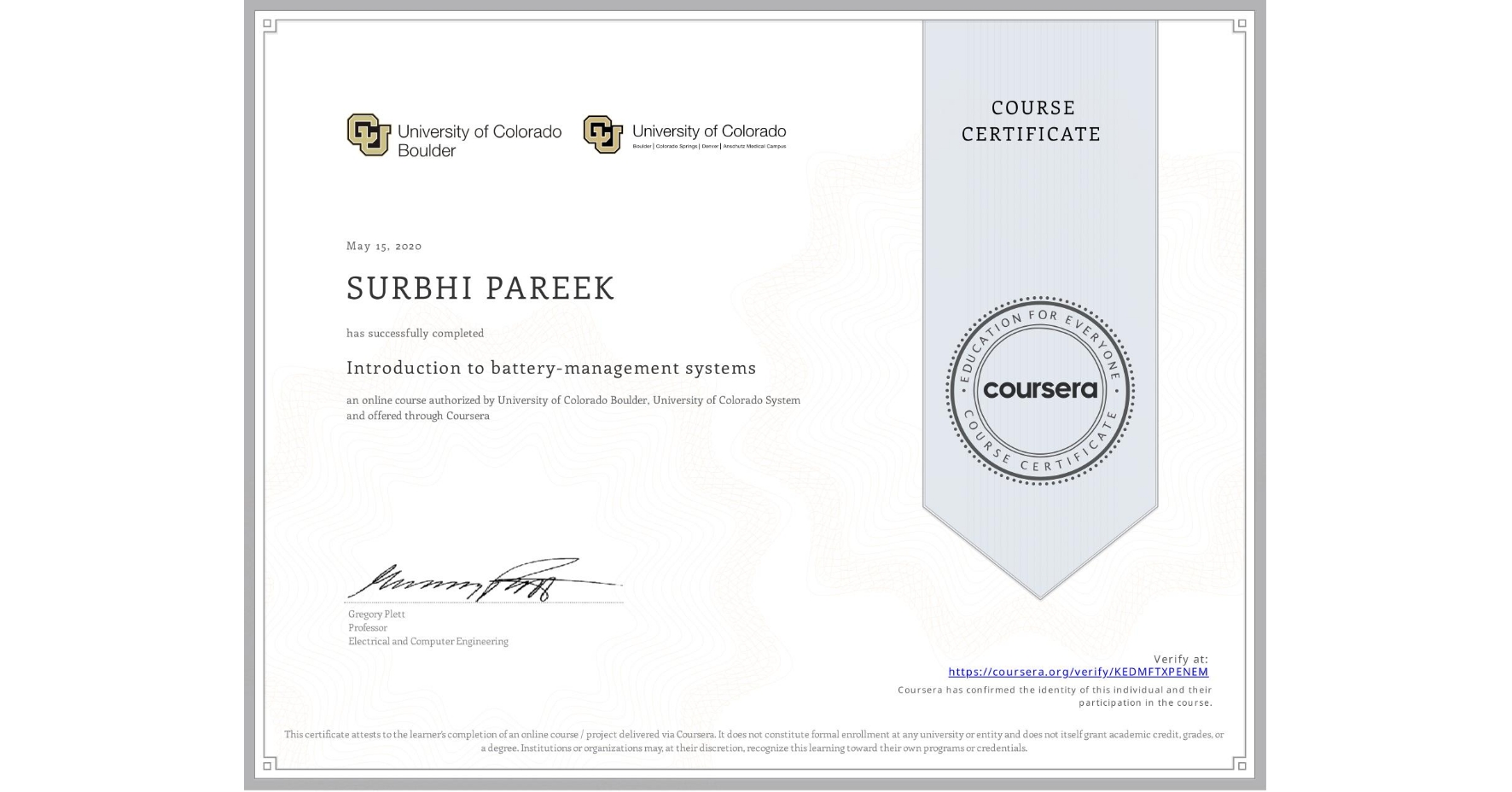 View certificate for SURBHI PAREEK, Introduction to battery-management systems, an online non-credit course authorized by University of Colorado Boulder & University of Colorado System and offered through Coursera