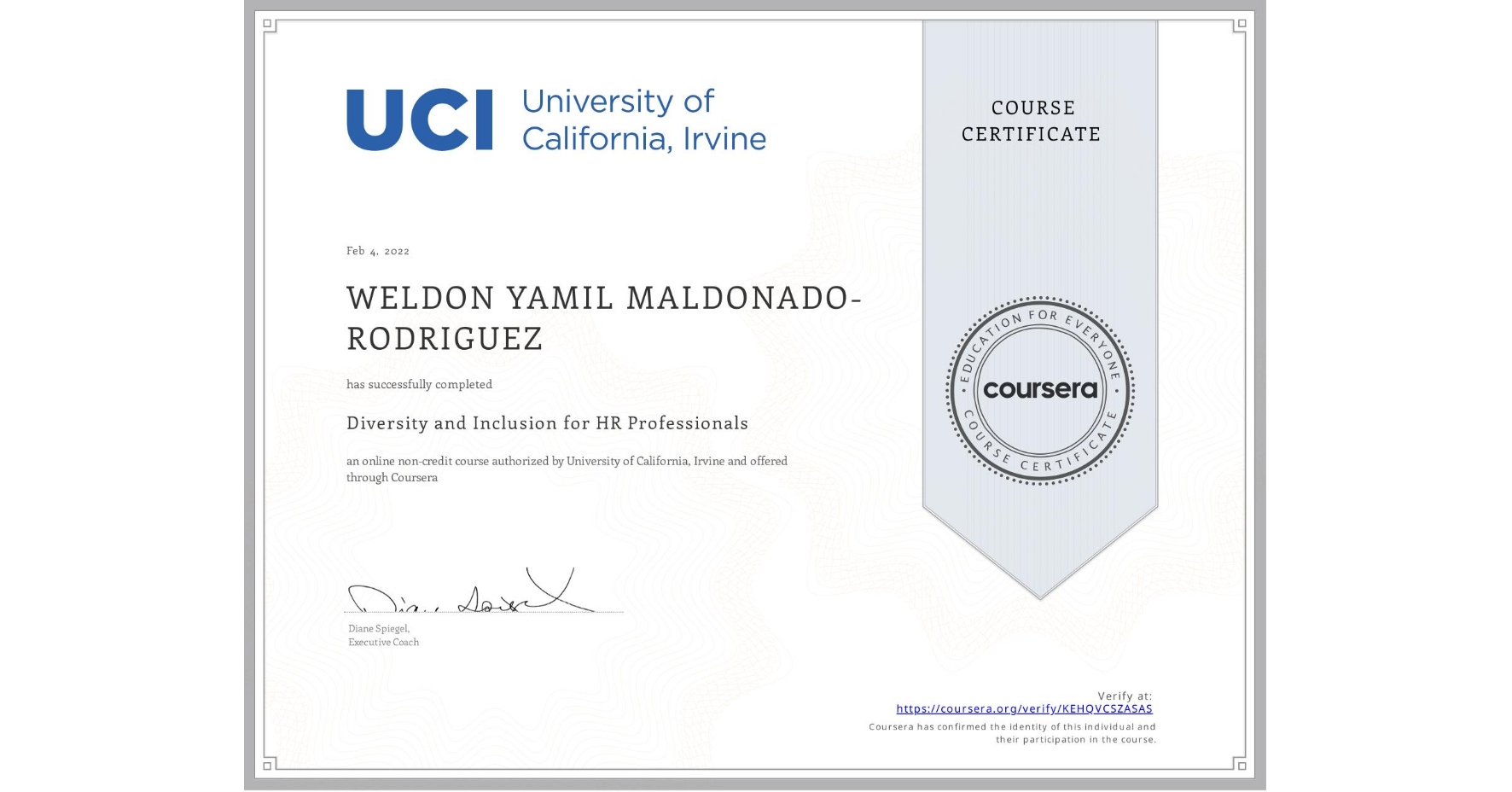 View certificate for WELDON YAMIL  MALDONADO-RODRIGUEZ, Diversity and Inclusion for HR Professionals, an online non-credit course authorized by University of California, Irvine and offered through Coursera