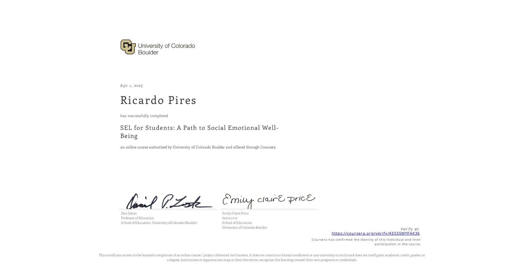View certificate for Ricardo Pires, SEL for Students: A Path to Social Emotional Well-Being, an online non-credit course authorized by University of Colorado Boulder and offered through Coursera