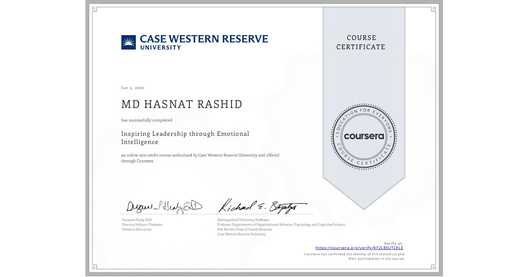 View certificate for MD HASNAT   RASHID, Inspiring Leadership through Emotional Intelligence, an online non-credit course authorized by Case Western Reserve University and offered through Coursera