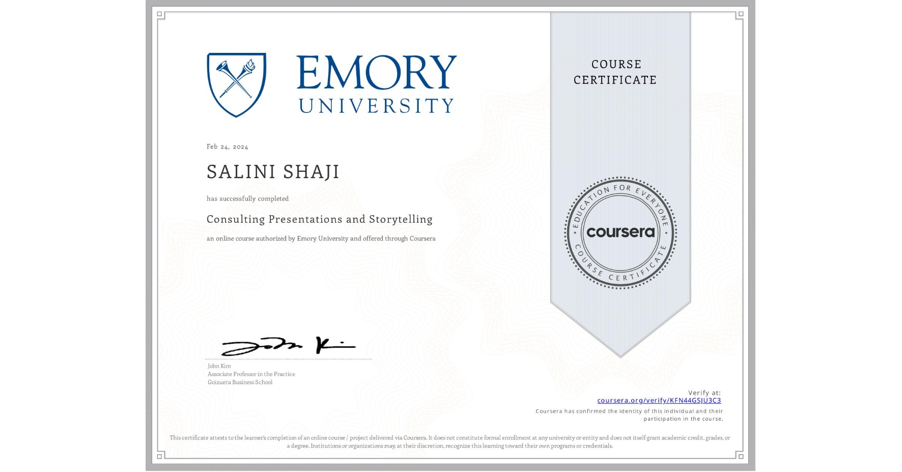 View certificate for SALINI SHAJI, Consulting Presentations and Storytelling, an online non-credit course authorized by Emory University and offered through Coursera