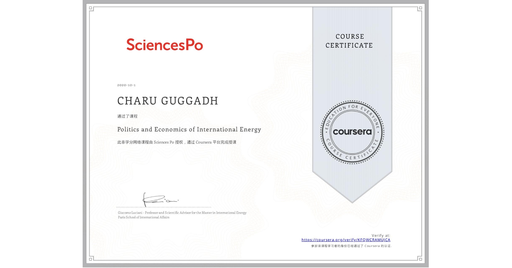 View certificate for CHARU GUGGADH, Politics and Economics of International Energy, an online non-credit course authorized by Sciences Po and offered through Coursera