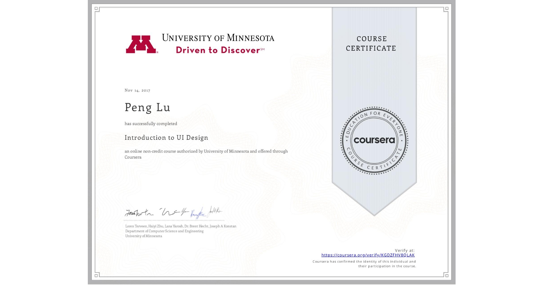 View certificate for Peng Lu, Introduction to UI Design, an online non-credit course authorized by University of Minnesota and offered through Coursera