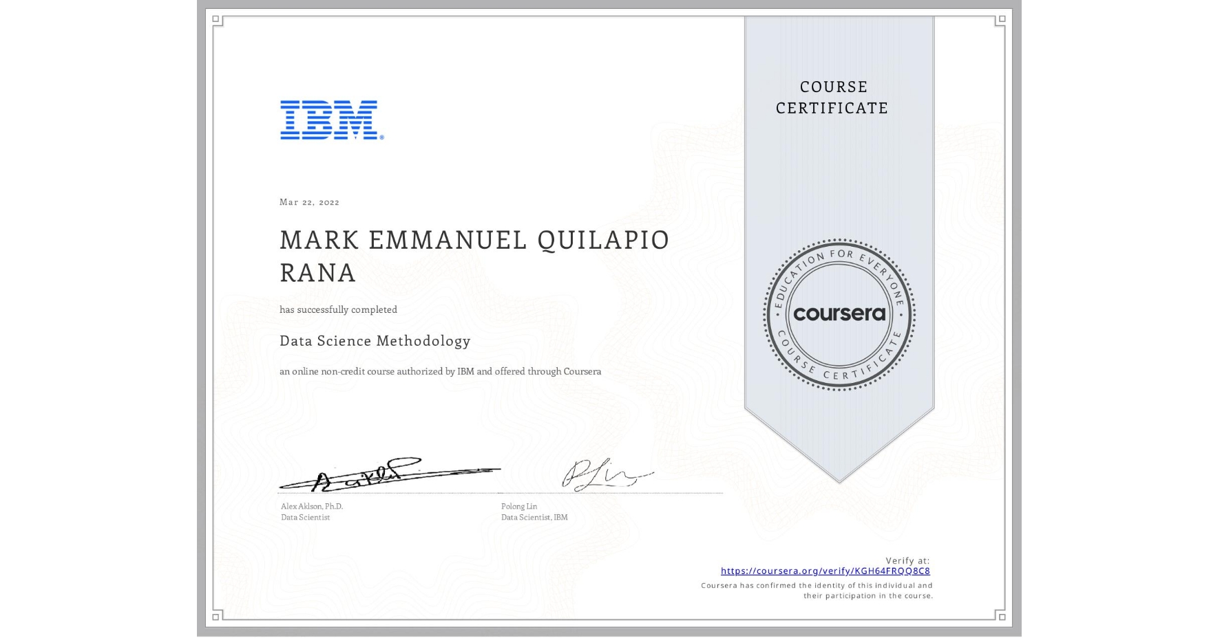 View certificate for MARK EMMANUEL QUILAPIO  RANA, Data Science Methodology, an online non-credit course authorized by IBM and offered through Coursera