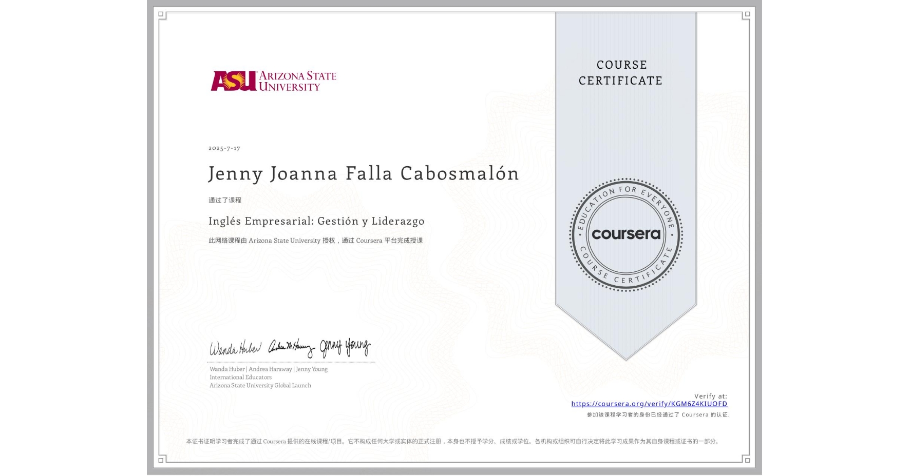 View certificate for Jenny Joanna Falla Cabosmalón, Inglés Empresarial: Gestión y Liderazgo , an online non-credit course authorized by Arizona State University and offered through Coursera
