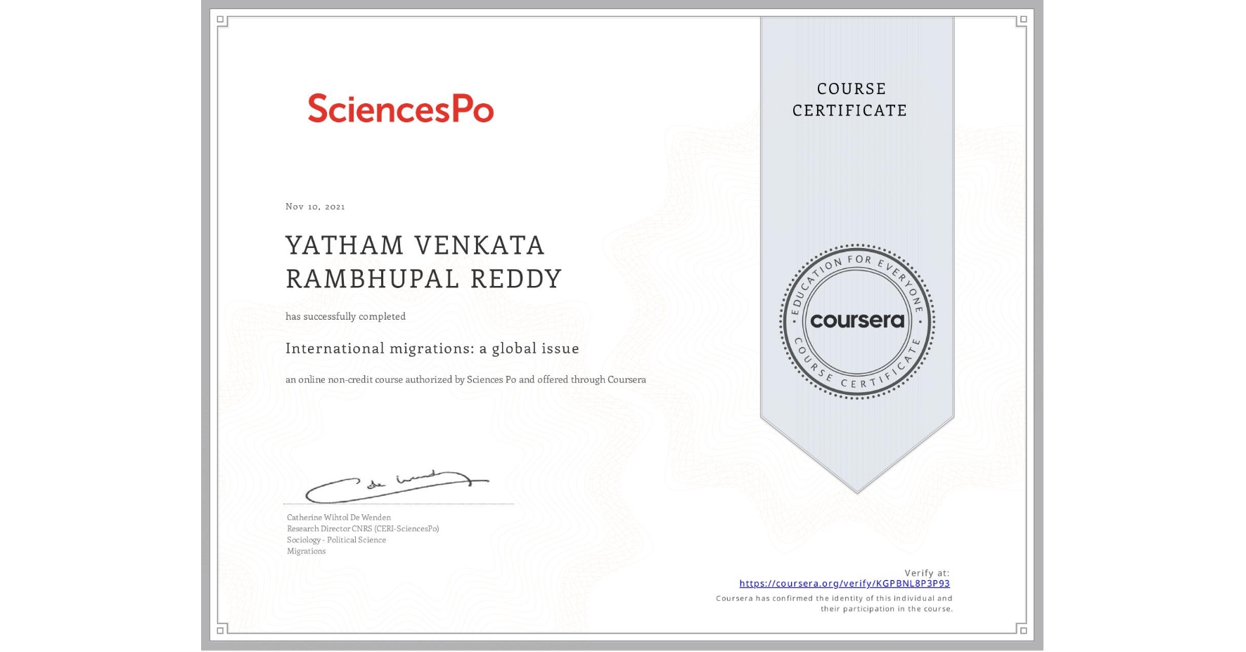 View certificate for YATHAM VENKATA RAMBHUPAL REDDY, International migrations: a global issue, an online non-credit course authorized by Sciences Po and offered through Coursera