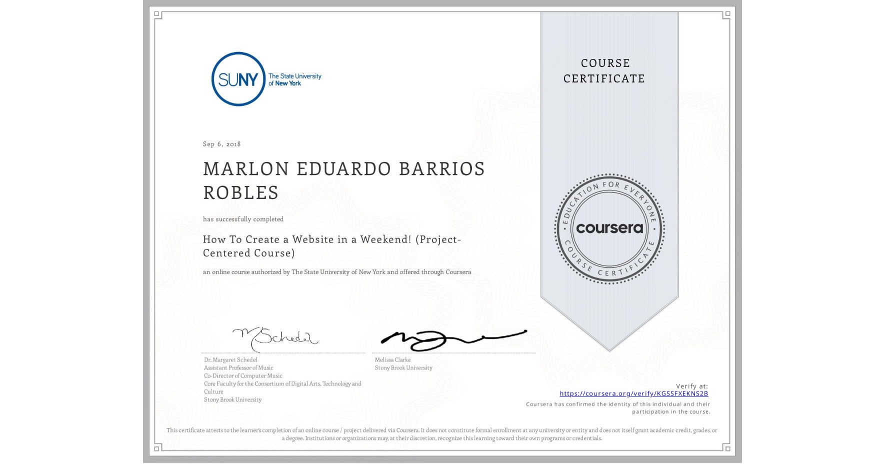 View certificate for MARLON EDUARDO BARRIOS ROBLES, How To Create a Website in a Weekend! (Project-Centered Course), an online non-credit course authorized by The State University of New York and offered through Coursera