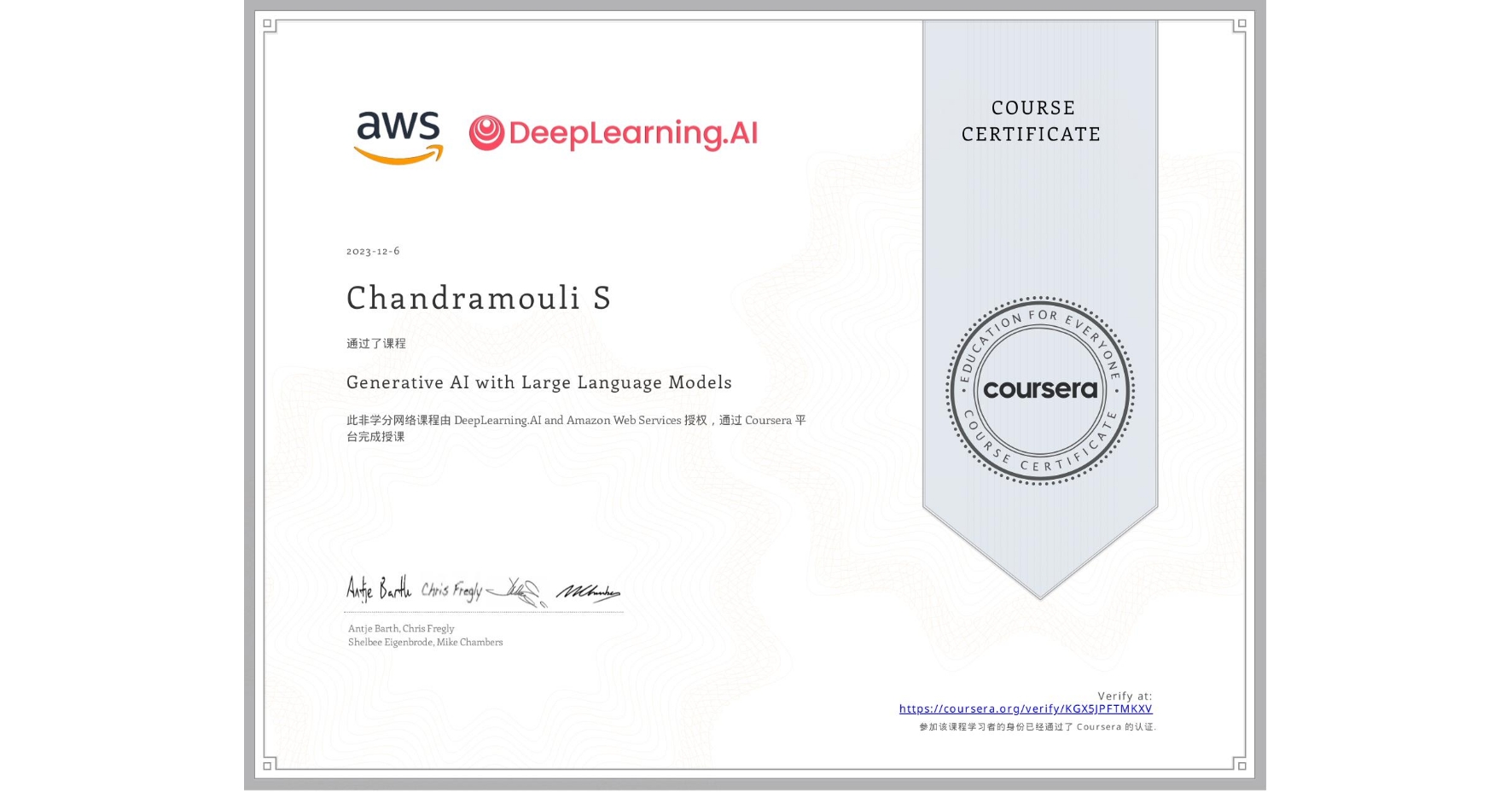 View certificate for Chandramouli S, Generative AI with Large Language Models, an online non-credit course authorized by DeepLearning.AI & Amazon Web Services and offered through Coursera