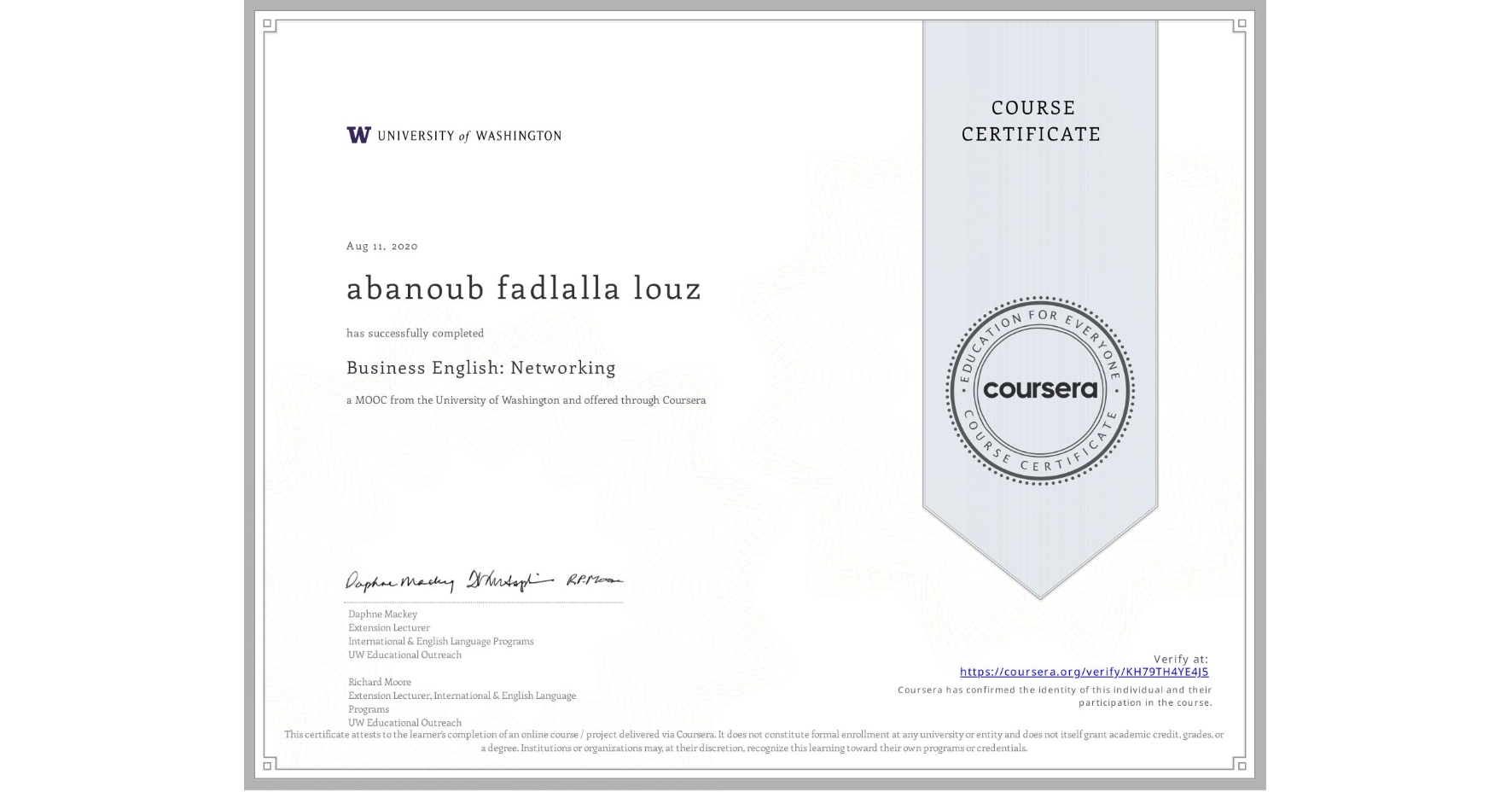 View certificate for abanoub fadlalla louz, Business English: Networking, an online non-credit course authorized by University of Washington and offered through Coursera
