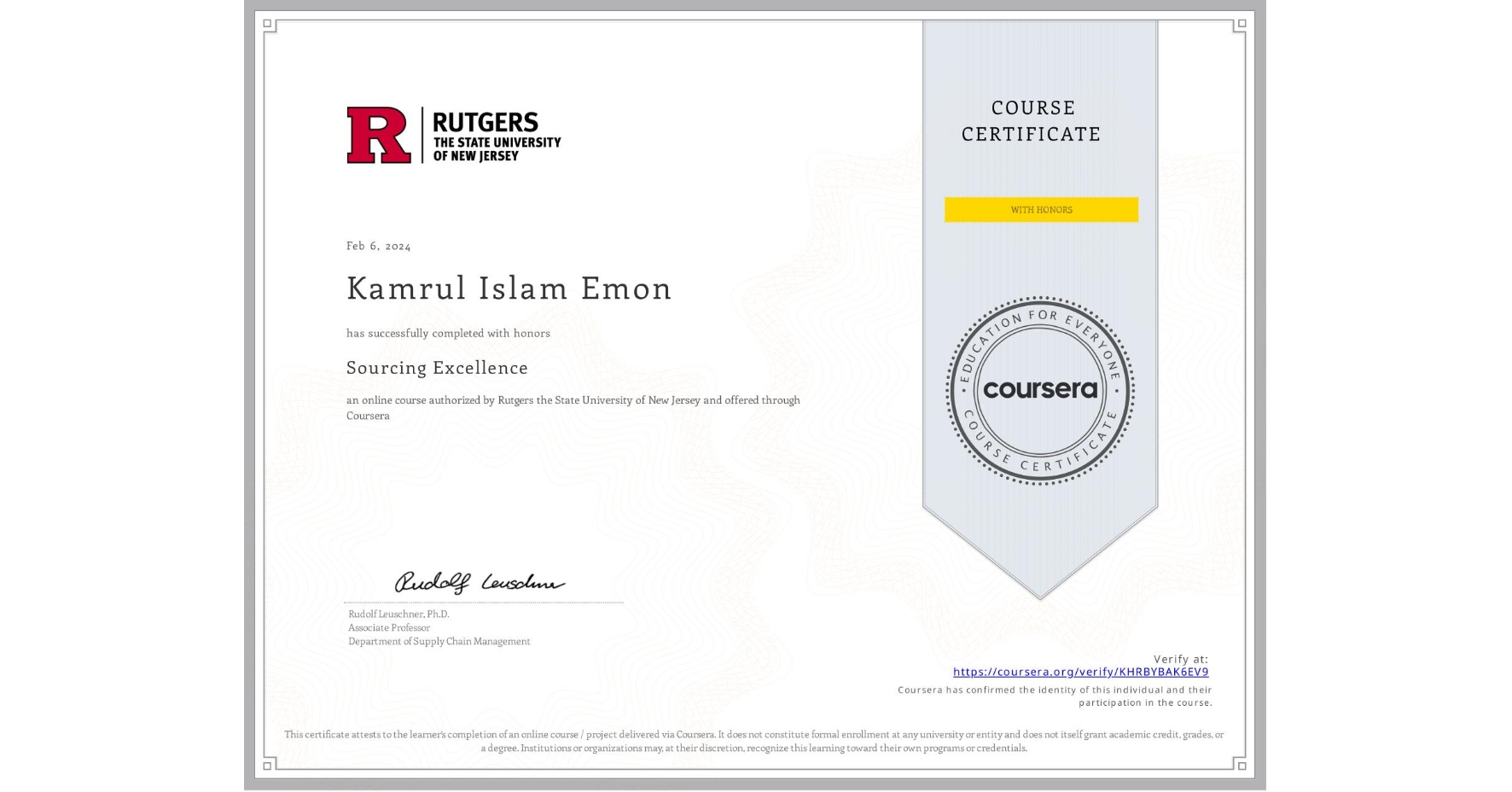 View certificate for Kamrul Islam Emon, Sourcing Excellence, an online non-credit course authorized by Rutgers the State University of New Jersey and offered through Coursera