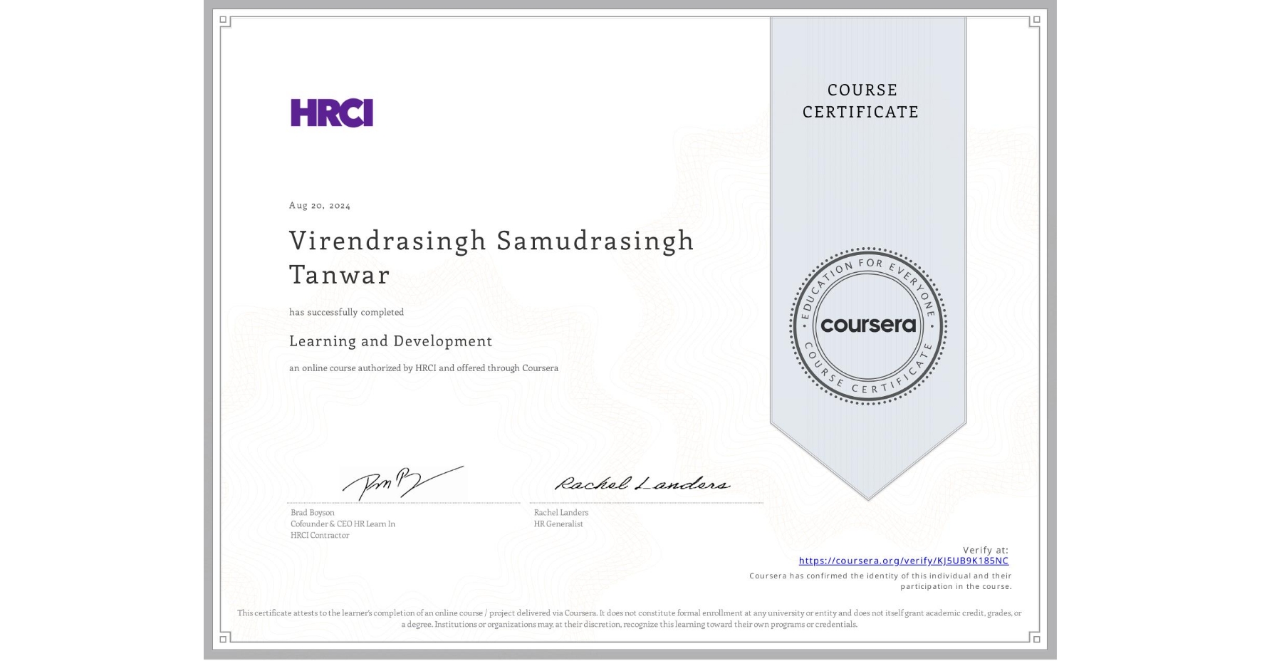 View certificate for Virendrasingh Samudrasingh Tanwar, Learning and Development, an online non-credit course authorized by HRCI and offered through Coursera