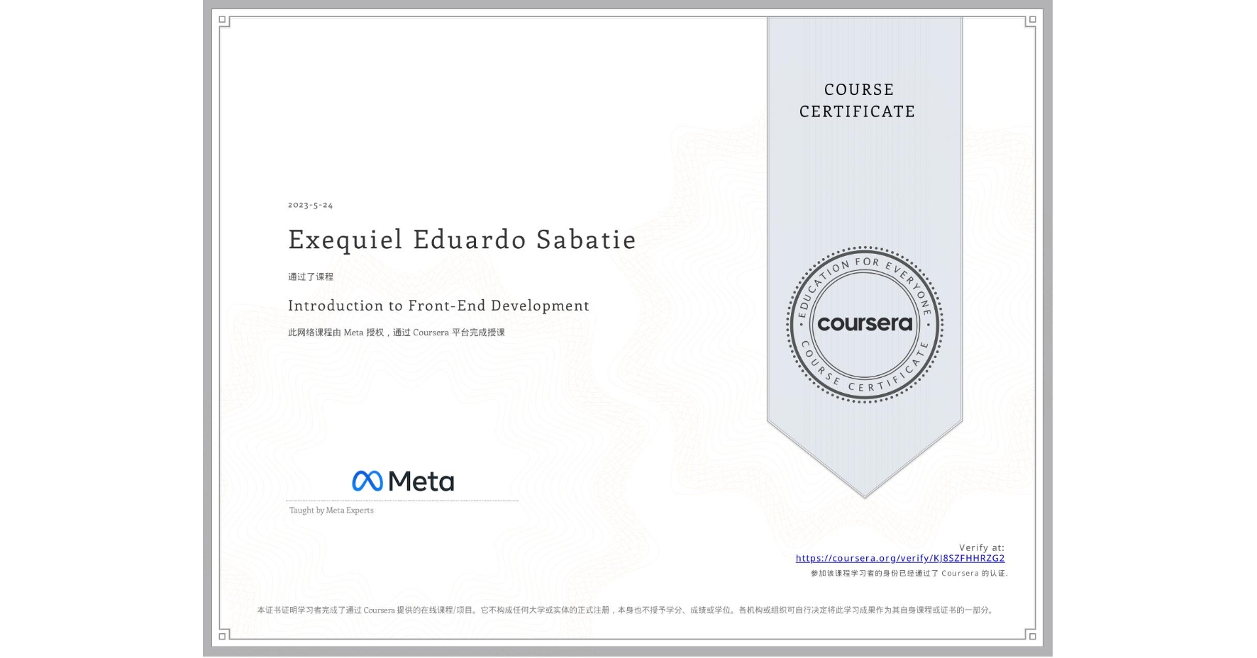 View certificate for Exequiel Eduardo Sabatie, Introduction to Front-End Development, an online non-credit course authorized by Meta and offered through Coursera
