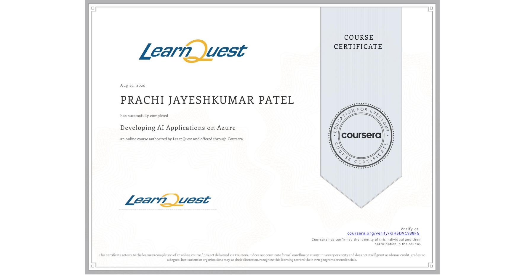 View certificate for PRACHI JAYESHKUMAR  PATEL, Developing AI Applications on Azure, an online non-credit course authorized by LearnQuest and offered through Coursera