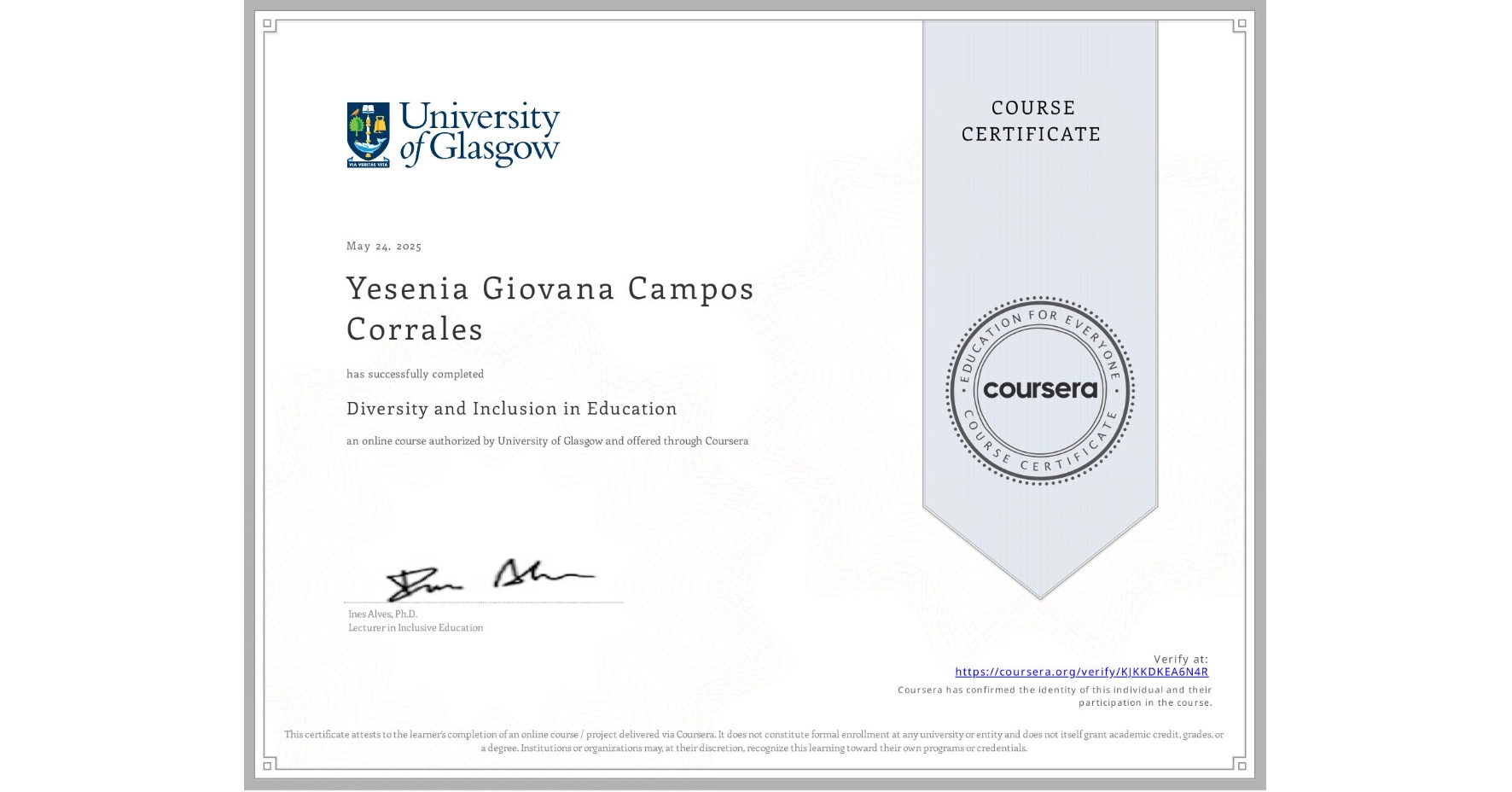 View certificate for Yesenia Giovana Campos Corrales, Diversity and Inclusion in Education, an online non-credit course authorized by University of Glasgow and offered through Coursera