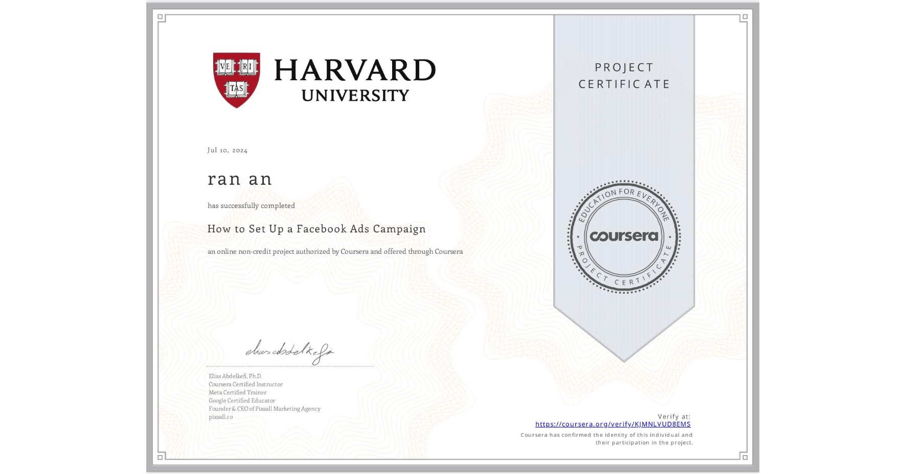 View certificate for ran an, How to Set Up a Facebook Ads Campaign, an online non-credit course authorized by Coursera and offered through Coursera