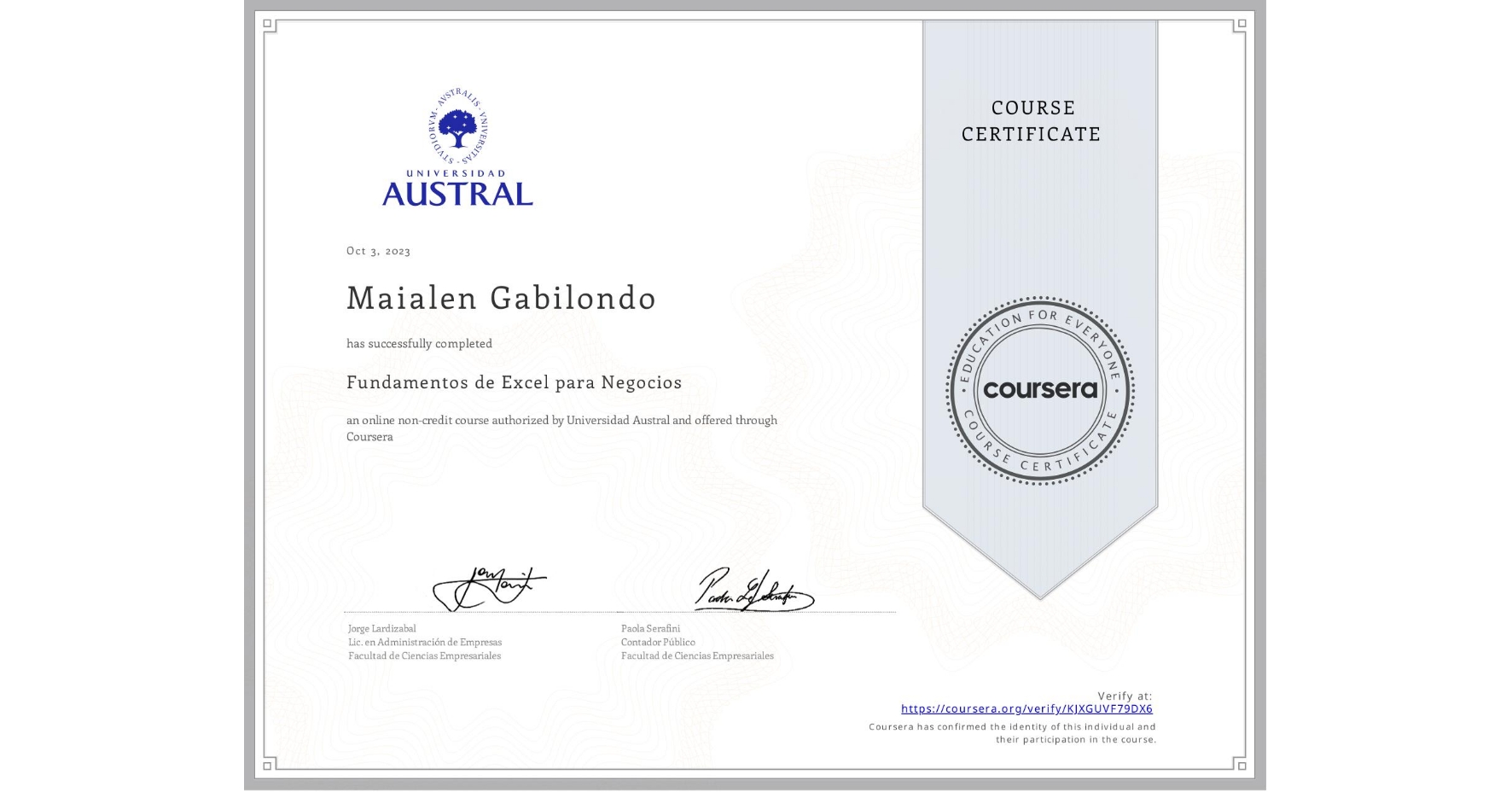 View certificate for Maialen Gabilondo, Fundamentos de Excel para Negocios, an online non-credit course authorized by Universidad Austral and offered through Coursera