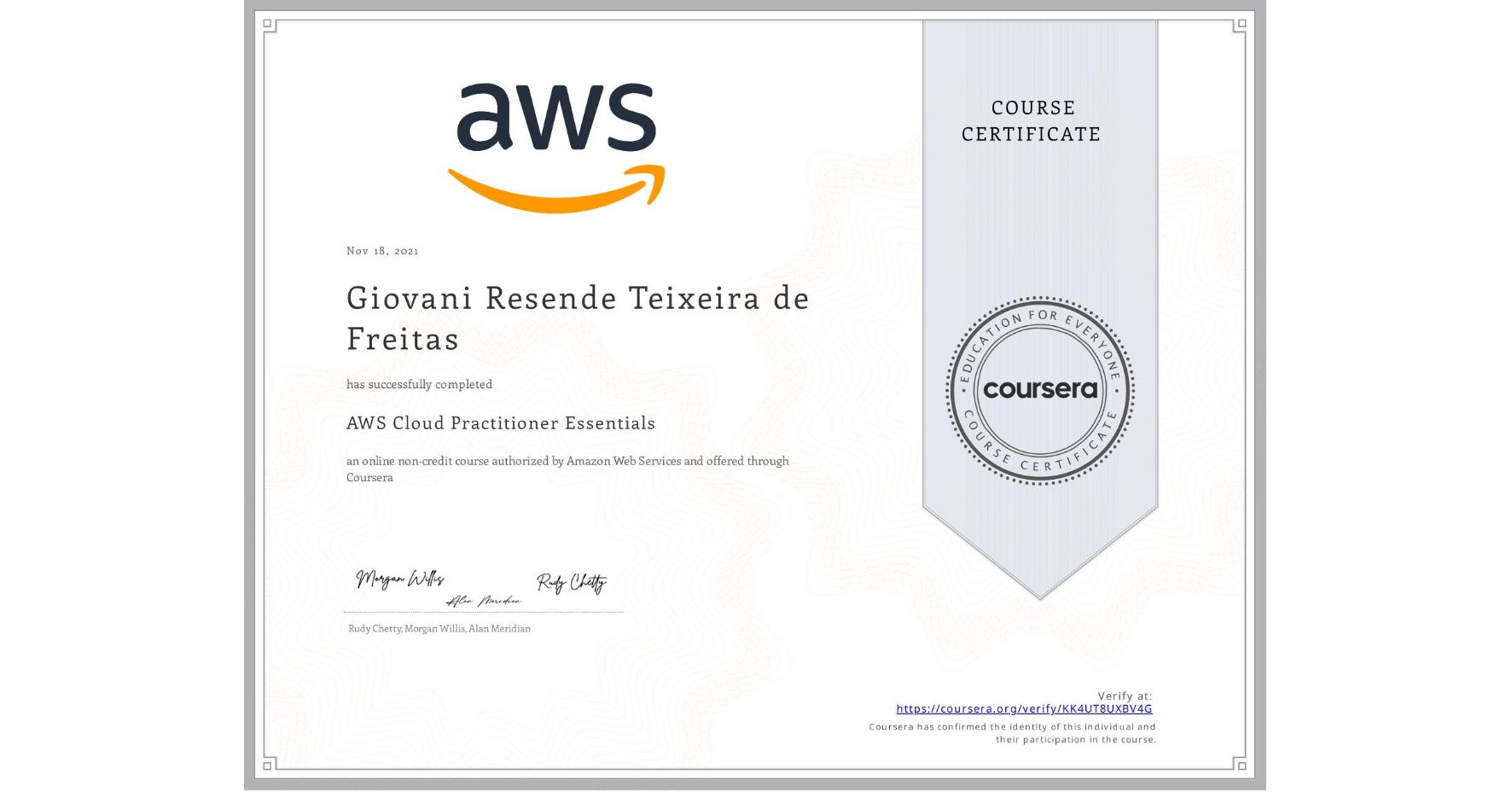 View certificate for Giovani Resende Teixeira de Freitas, AWS Cloud Practitioner Essentials, an online non-credit course authorized by Amazon Web Services and offered through Coursera