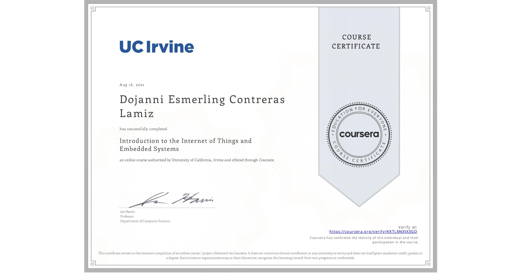 View certificate for Dojanni Esmerling Contreras Lamiz, Introduction to the Internet of Things and Embedded Systems, an online non-credit course authorized by University of California, Irvine and offered through Coursera