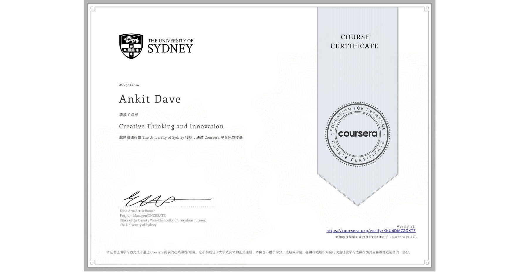 View certificate for Ankit Dave, Creative Thinking and Innovation, an online non-credit course authorized by The University of Sydney and offered through Coursera