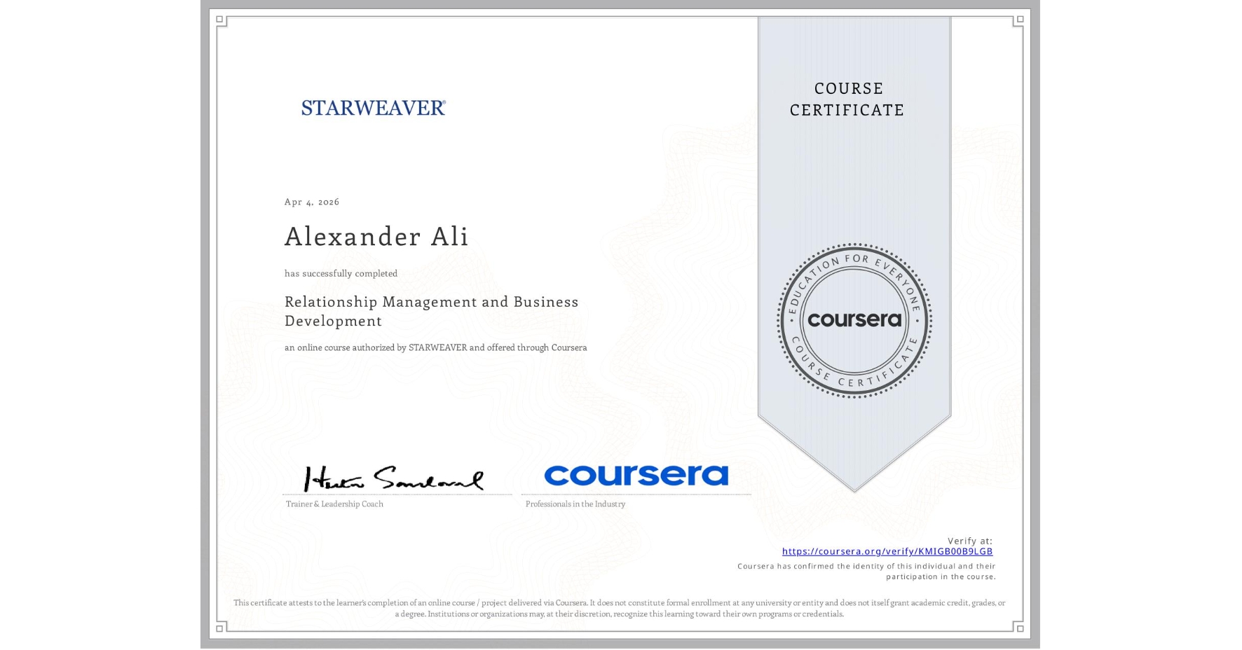 View certificate for Alexander Ali, Relationship Management and Business Development , an online non-credit course authorized by STARWEAVER and offered through Coursera