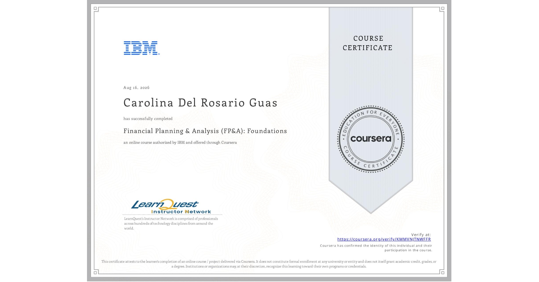 View certificate for Carolina Del Rosario Guas, Financial Planning & Analysis (FP&A): Foundations, an online non-credit course authorized by IBM and offered through Coursera