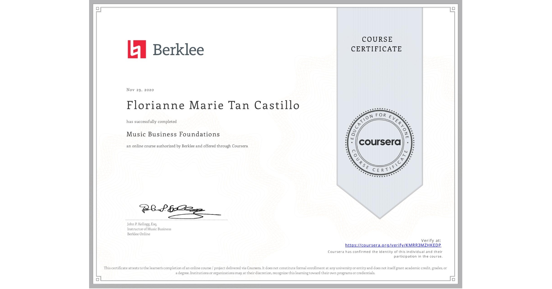 View certificate for Florianne Marie Tan Castillo, Music Business Foundations, an online non-credit course authorized by Berklee and offered through Coursera