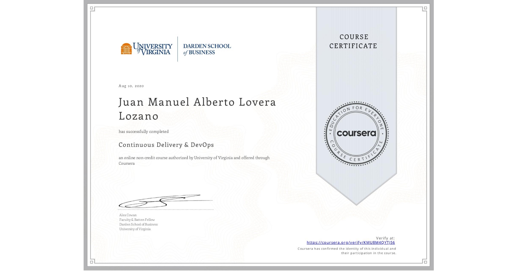 View certificate for Juan Manuel Alberto Lovera Lozano, Continuous Delivery & DevOps , an online non-credit course authorized by University of Virginia and offered through Coursera