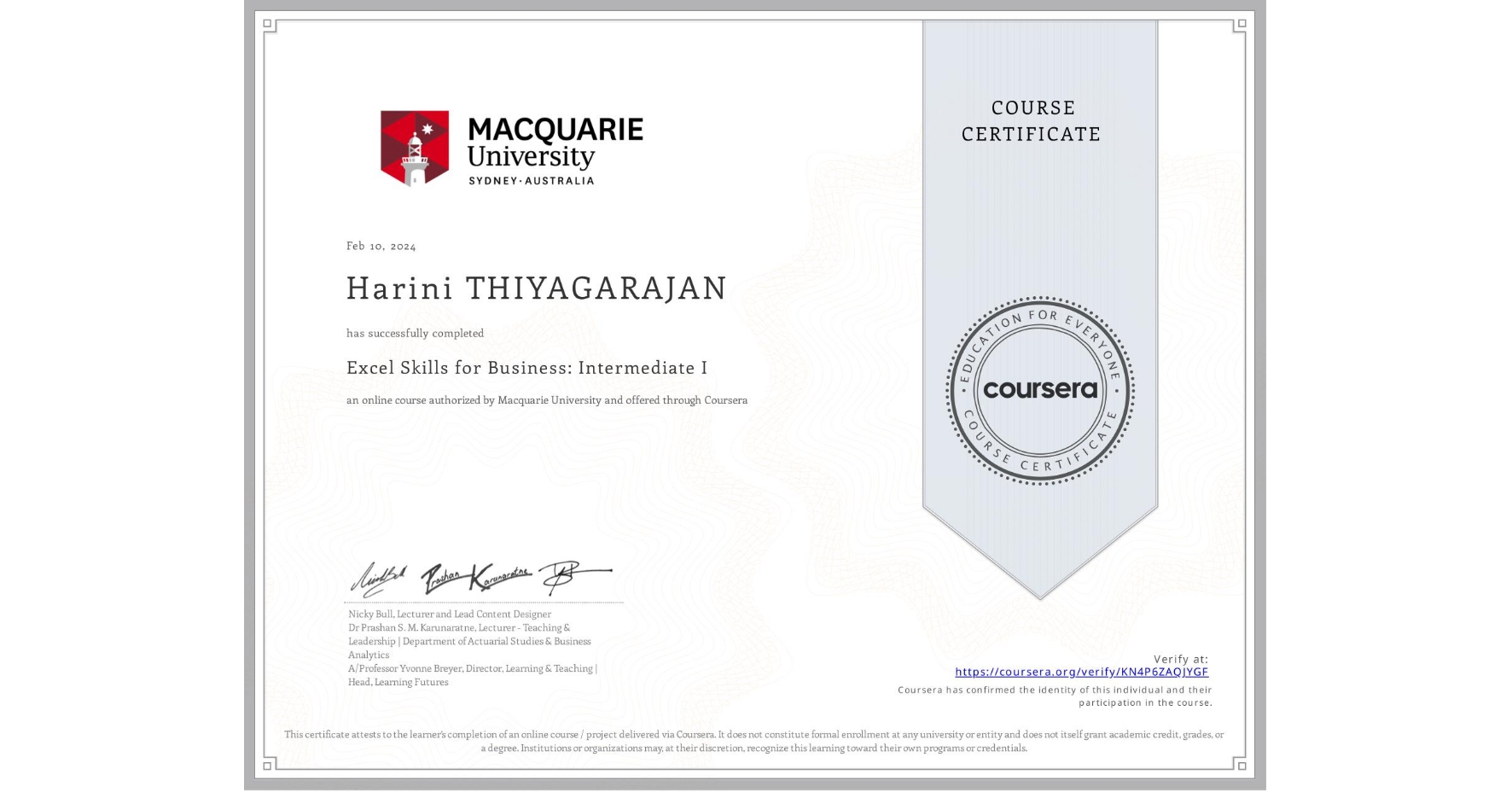 View certificate for Harini THIYAGARAJAN, Excel Skills for Business: Intermediate I, an online non-credit course authorized by Macquarie University and offered through Coursera