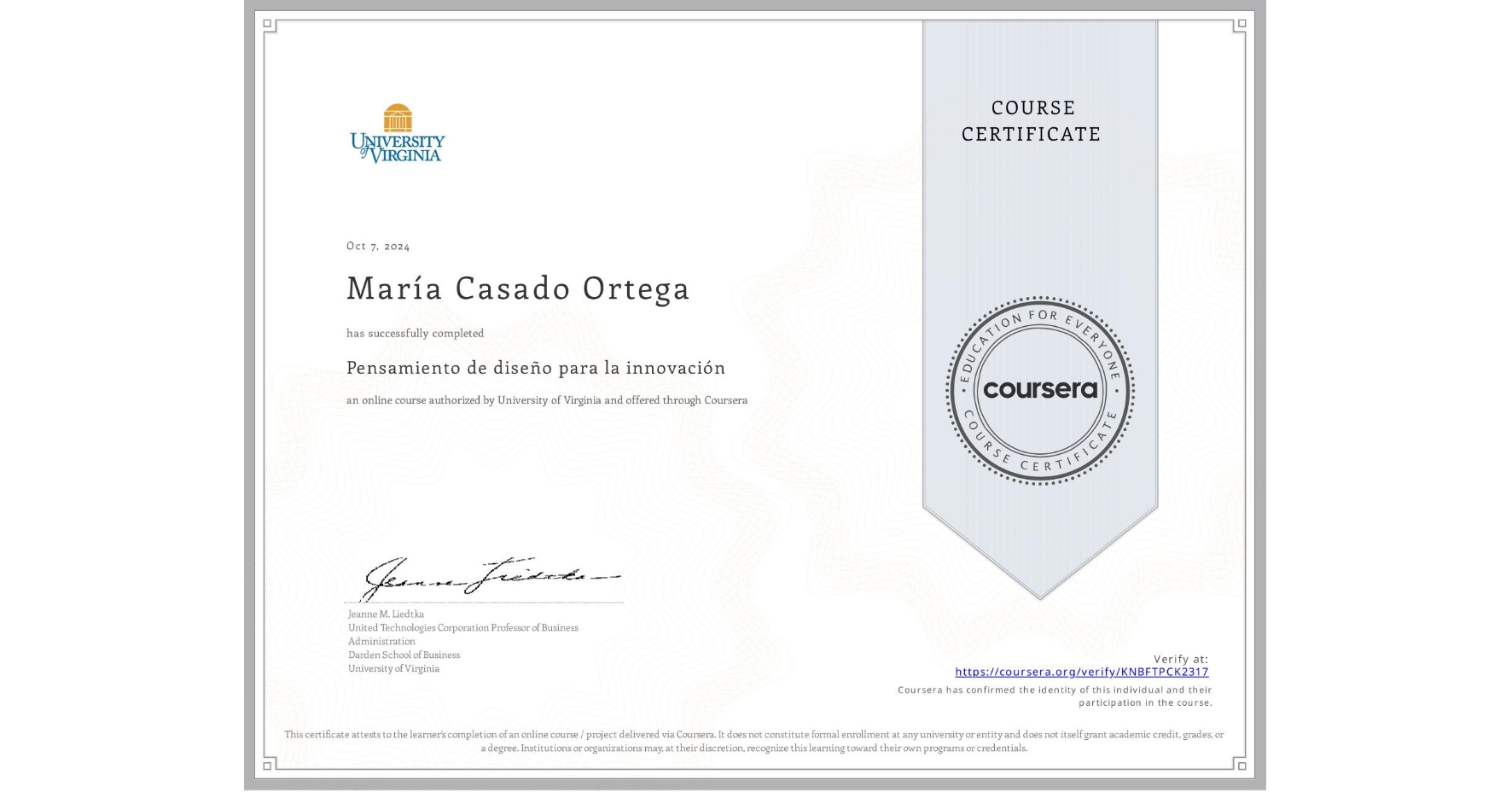 View certificate for María Casado Ortega, Pensamiento de diseño para la innovación, an online non-credit course authorized by University of Virginia and offered through Coursera