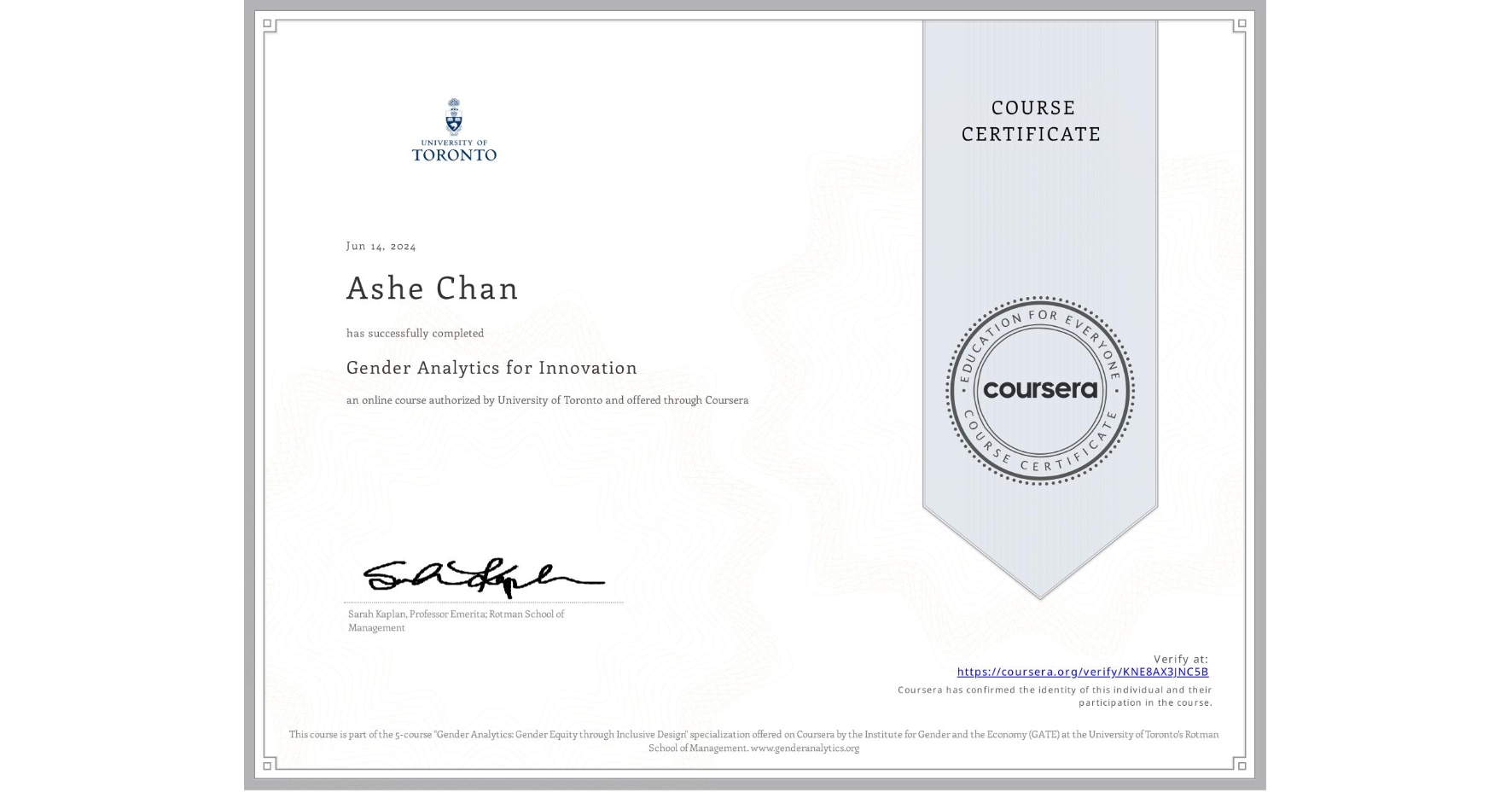 View certificate for Ashe Chan , Gender Analytics for Innovation, an online non-credit course authorized by University of Toronto and offered through Coursera