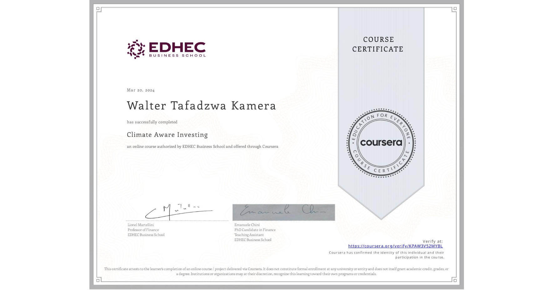 View certificate for Walter Tafadzwa Kamera, Climate Aware Investing, an online non-credit course authorized by EDHEC Business School and offered through Coursera