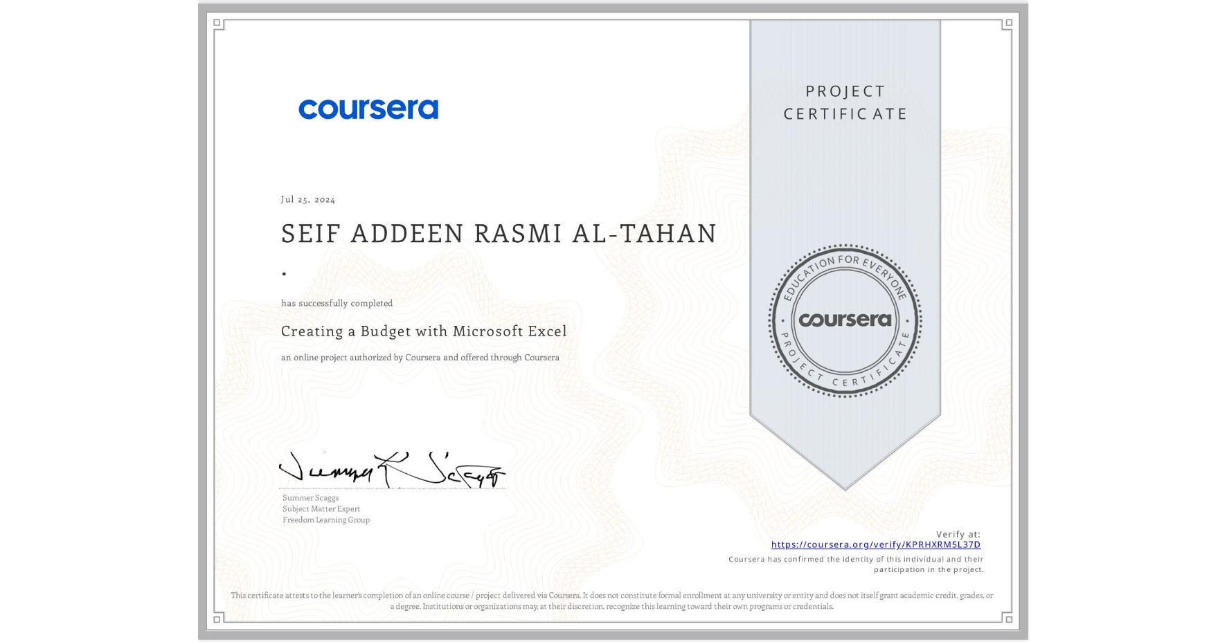 View certificate for SEIF ADDEEN RASMI AL-TAHAN ., Creating a Budget with Microsoft Excel, an online non-credit course authorized by Coursera and offered through Coursera